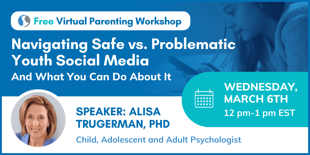 Free Workshop Navigating Safe vs. Problematic Youth Social Media and What You Can do About It
