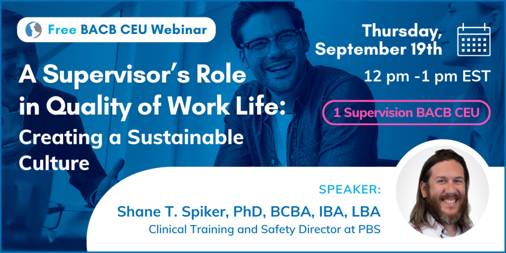 A Supervisor’s Role in Quality of Work Life: Creating a Sustainable Culture webinar