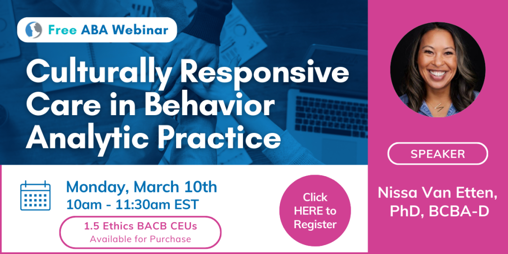 Culturally Responsive Care in Behavior Analytic Practice