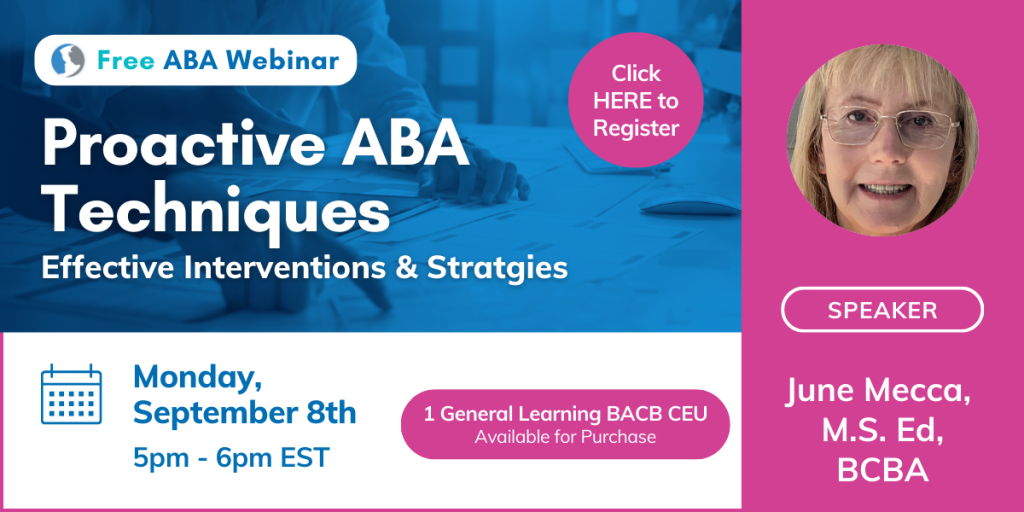 Proactive ABA Techniques: Effective Interventions & Strategies